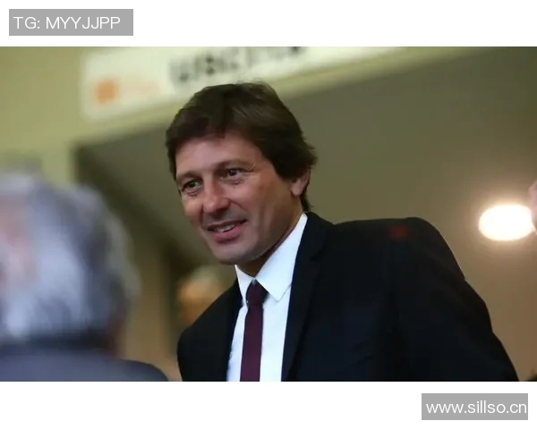 莱昂纳多建议维拉蒂离开巴黎寻求更大挑战11年效力难以实现